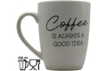 Jumbo Tasse XL 330 ml – „Coffee IS ALWAYS A GOOD IDEA" Porzellan naturweiß