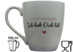 Jumbo Tasse XXL 550 ml mit Schriftzug "Nicht vergessen: Ich hab Dich lieb"