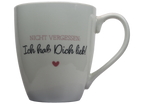 Jumbo Tasse XXL 550 ml mit Schriftzug "Nicht vergessen: Ich hab Dich lieb"