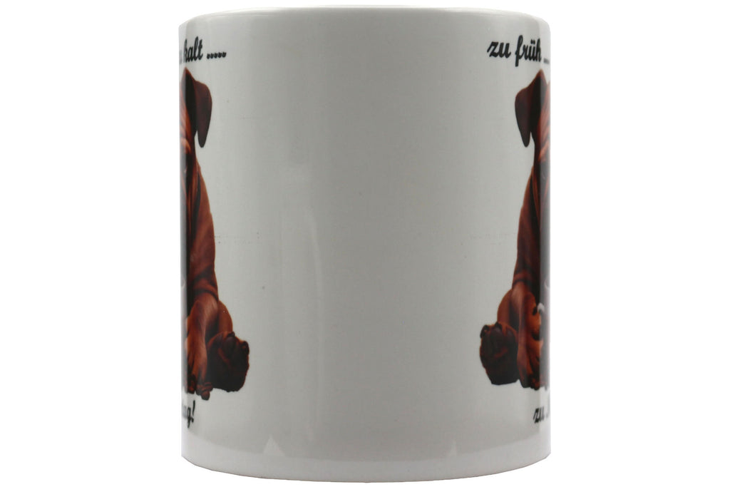 Jumbo Tasse XXL 330 ml sitzender Hund mit Tasse und Schriftzug "zu früh .... zu kalt .... zu Montag!"
