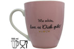 Jumbo Tasse XXL 550 ml "Wie schön, dass es Dich gibt!"