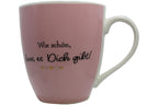 Jumbo Tasse XXL 550 ml "Wie schön, dass es Dich gibt!"