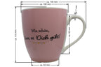 Jumbo Tasse XXL 550 ml "Wie schön, dass es Dich gibt!"