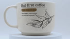 Jumbo Tasse XL 400 ml cremefarbig mit Schriftzug "But First Coffee"