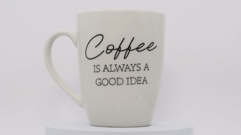 Jumbo Tasse XL 330 ml – „Coffee IS ALWAYS A GOOD IDEA" Porzellan naturweiß